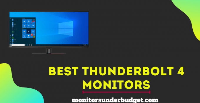 Best Thunderbolt 4 Monitors -2023 [Gaming, 4K, 144hz, 1440P]
