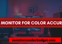 7 Best Monitors For Color Accuracy Reviews & Buying Guide 2022