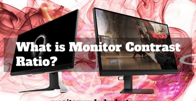 What is Monitor Contrast Ratio?