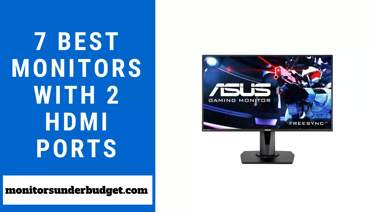 Best Monitors With 2 HDMI Ports