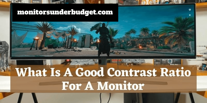 Is the Contrast Ratio Sole Element to Look for in a Monitor