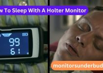 How To Sleep With A Holter Monitor: The Ultimate Guide 2023
