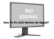How To Fix AOC Monitor No Signal: Fixed 2023