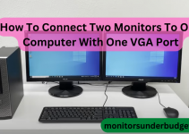 How To Connect Two Monitors To One Computer With One VGA Port |2022|