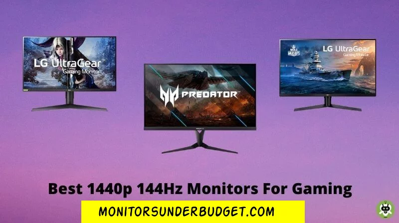 Best 1440p 144Hz Monitors 