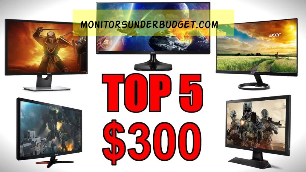 Best Gaming Monitors Under 300 Dollars